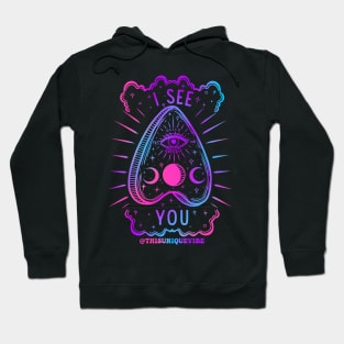 I see you planchette Hoodie